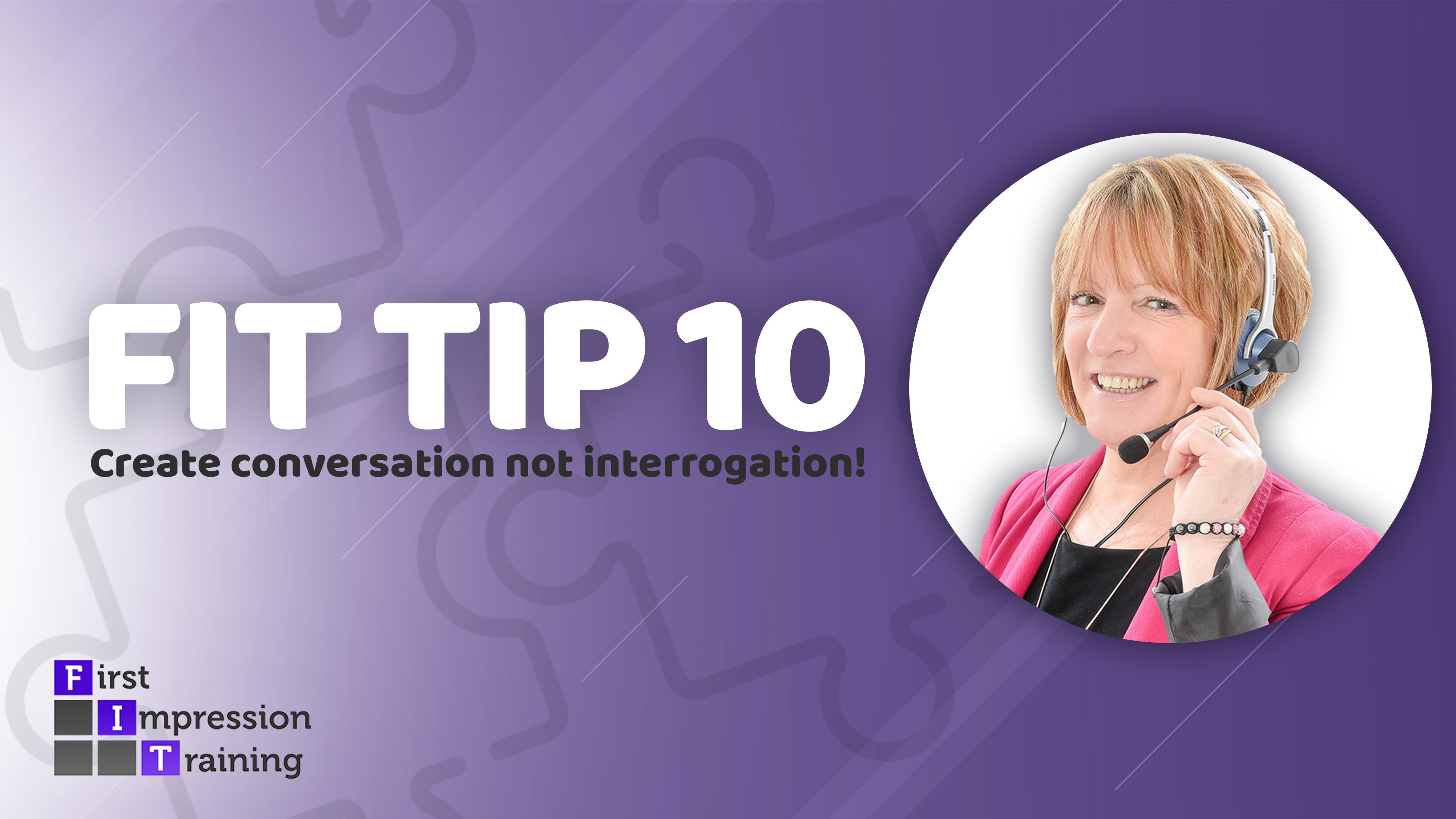 Create conversation, not interrogation!