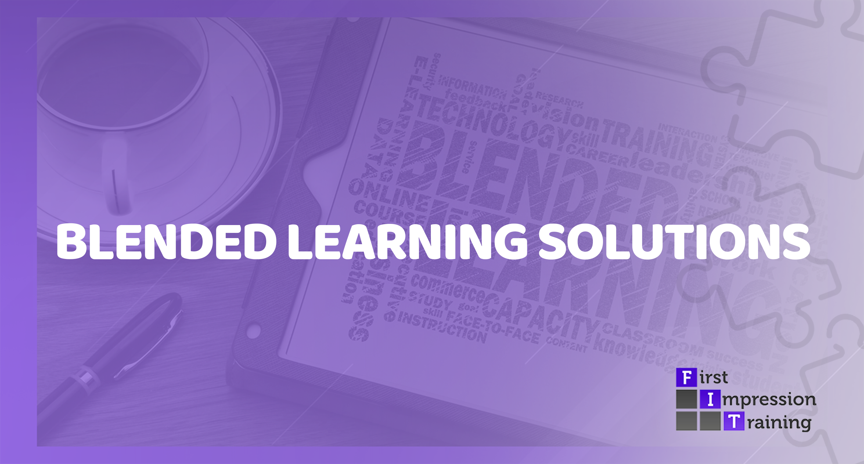 What is a Blended Learning Solution?