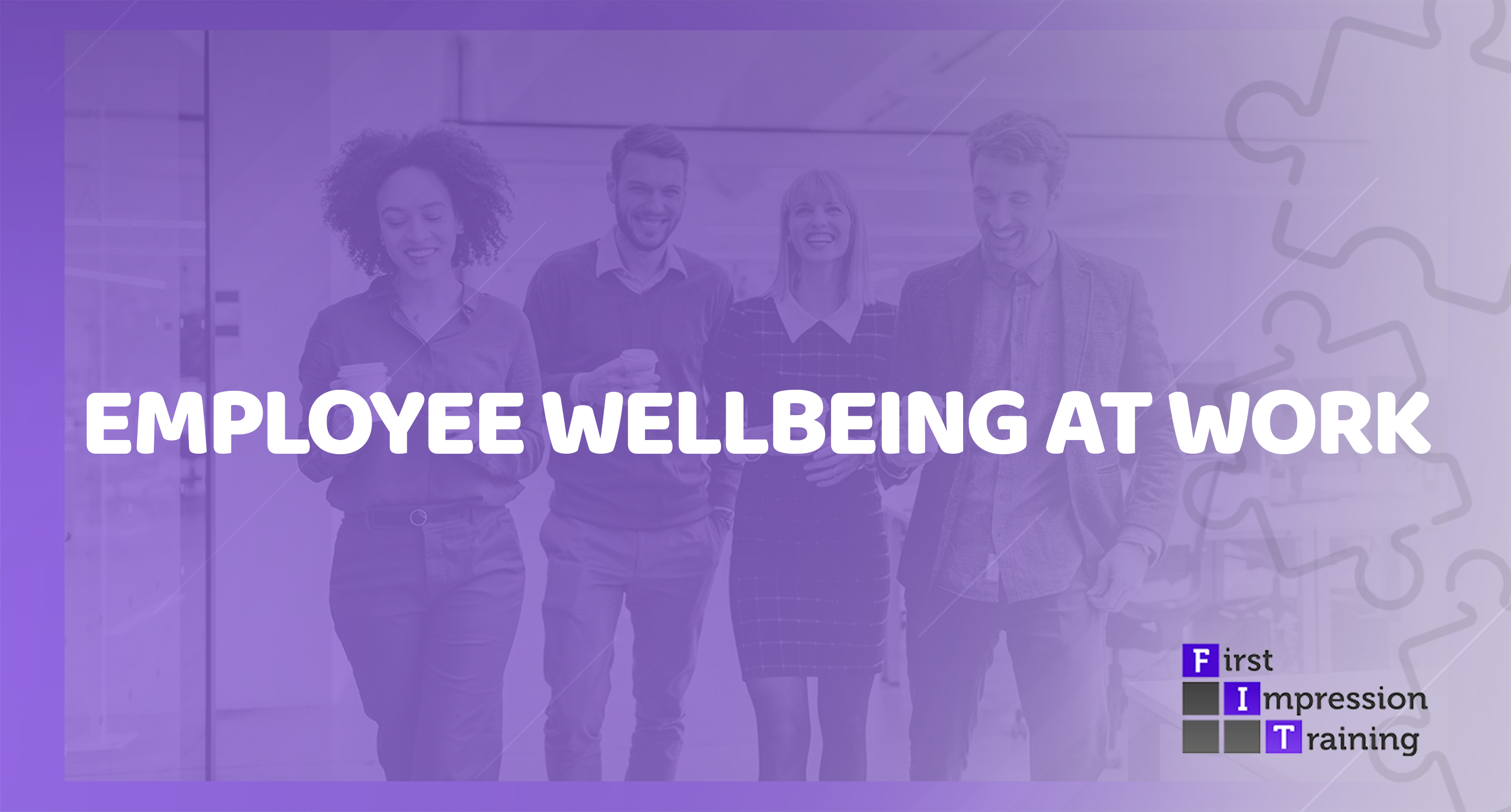 Employee Wellbeing at Work