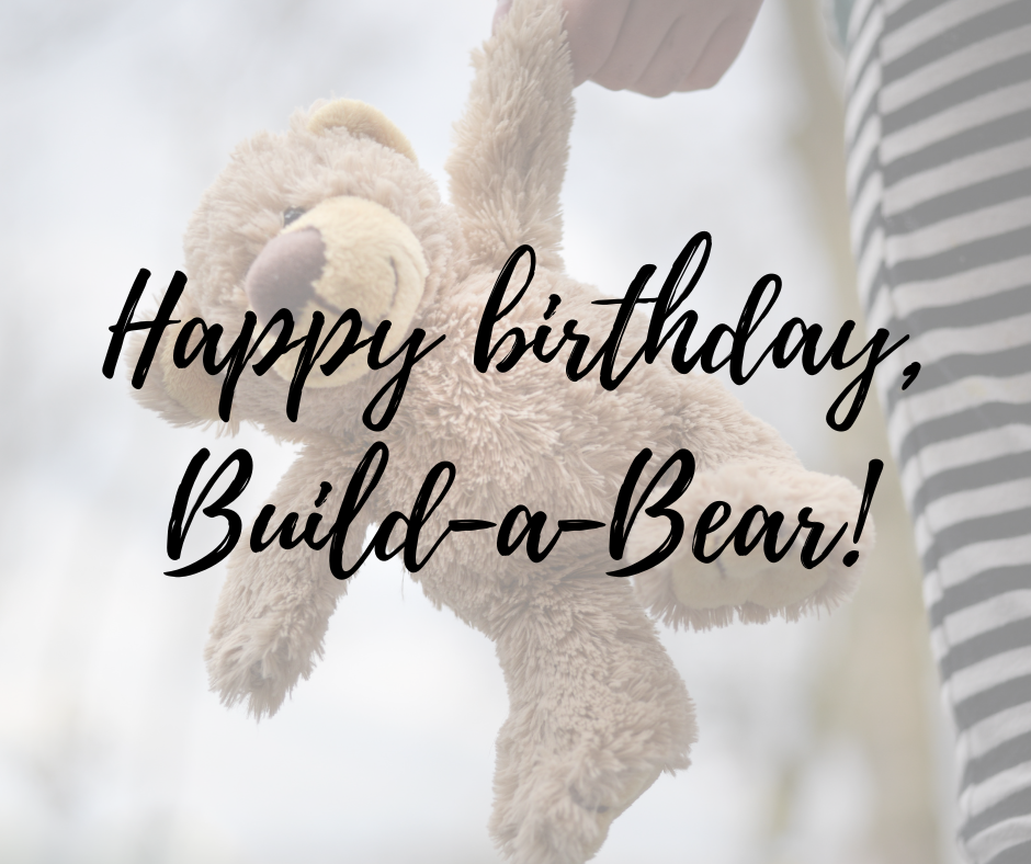 Happy Bear-thday, Build a Bear