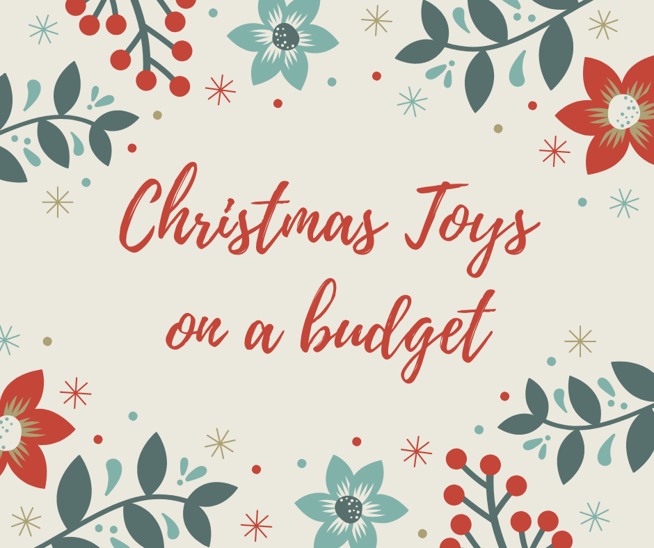 Christmas Toys on a budget