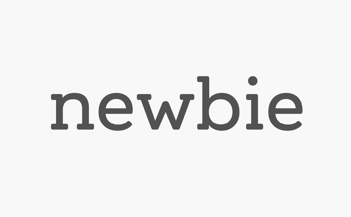 Newbie