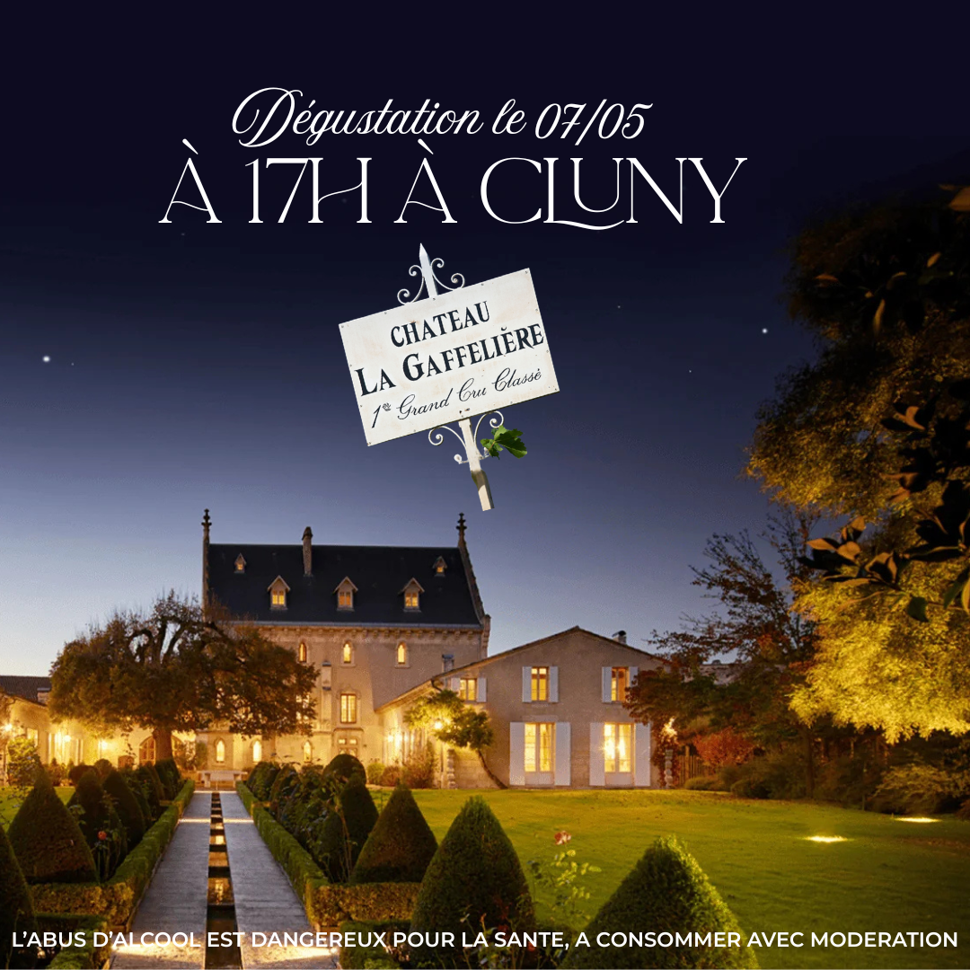 Dégustation Château La Gaffelière à Cluny