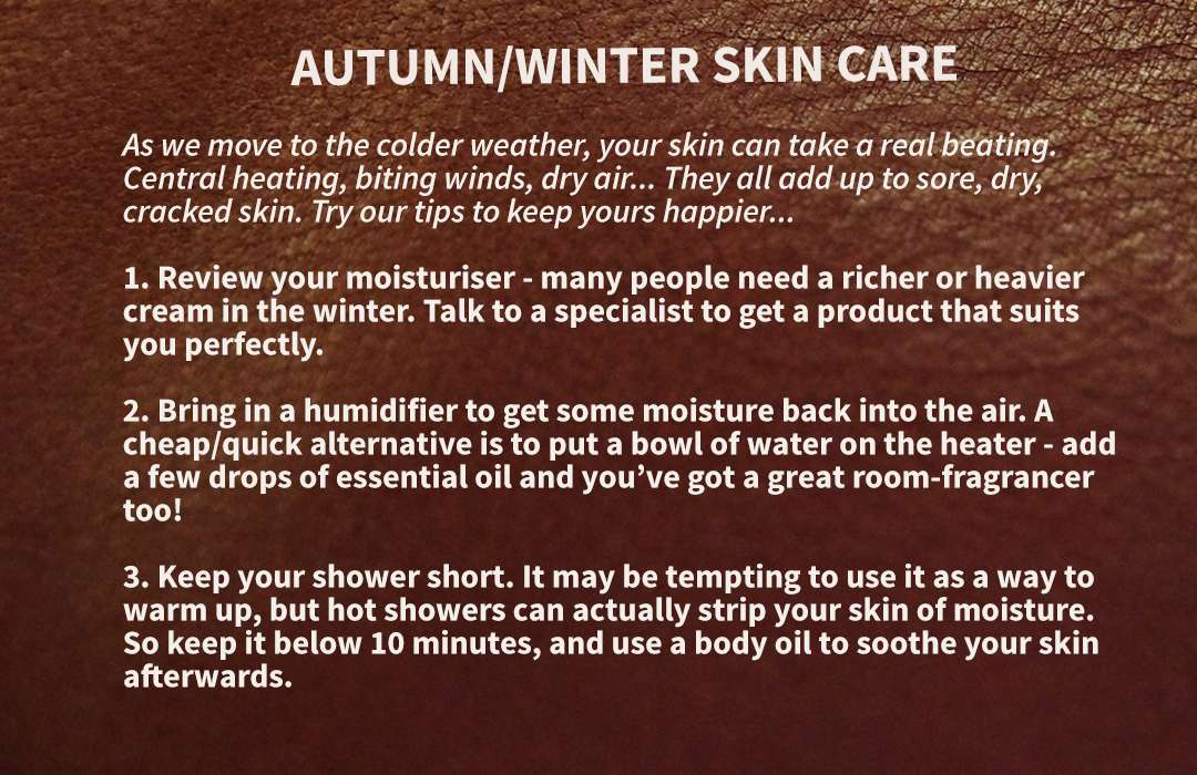 Top Tips for Autumn & Winter Skincare